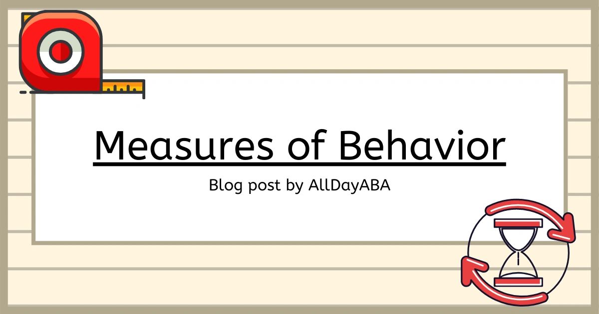Measures of Behavior ABA Study Materials Section C2
